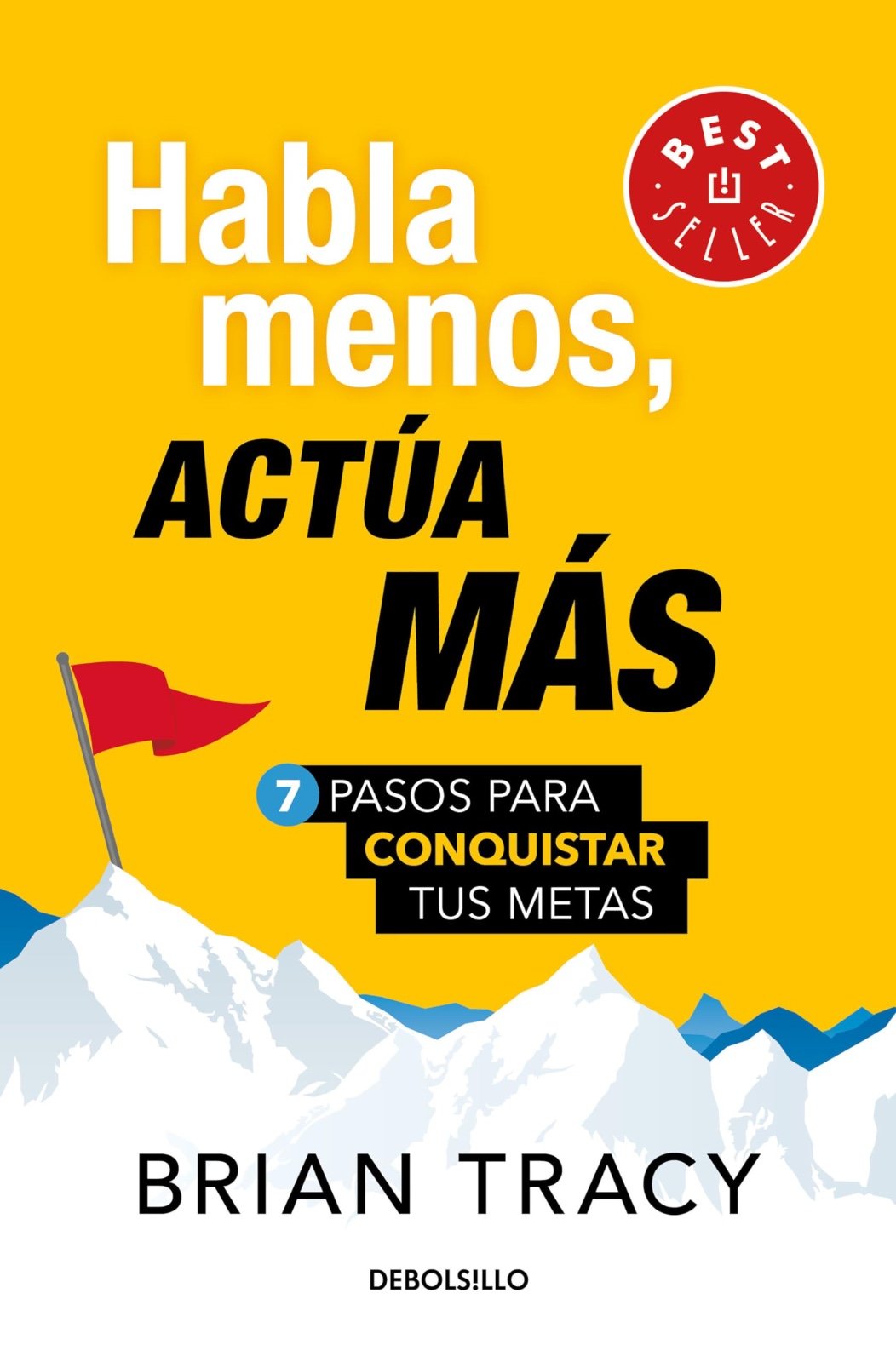 Portada del libro Habla Menos, Actúa Más, de Brian Tracy